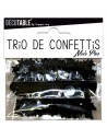 Trio de confettis