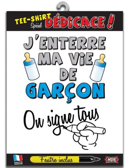 T-shirt dédicace j'enterre ma vie de garçon