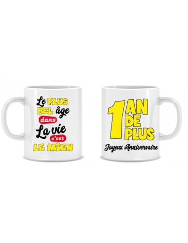 Mug anniversaire 1 an de plus