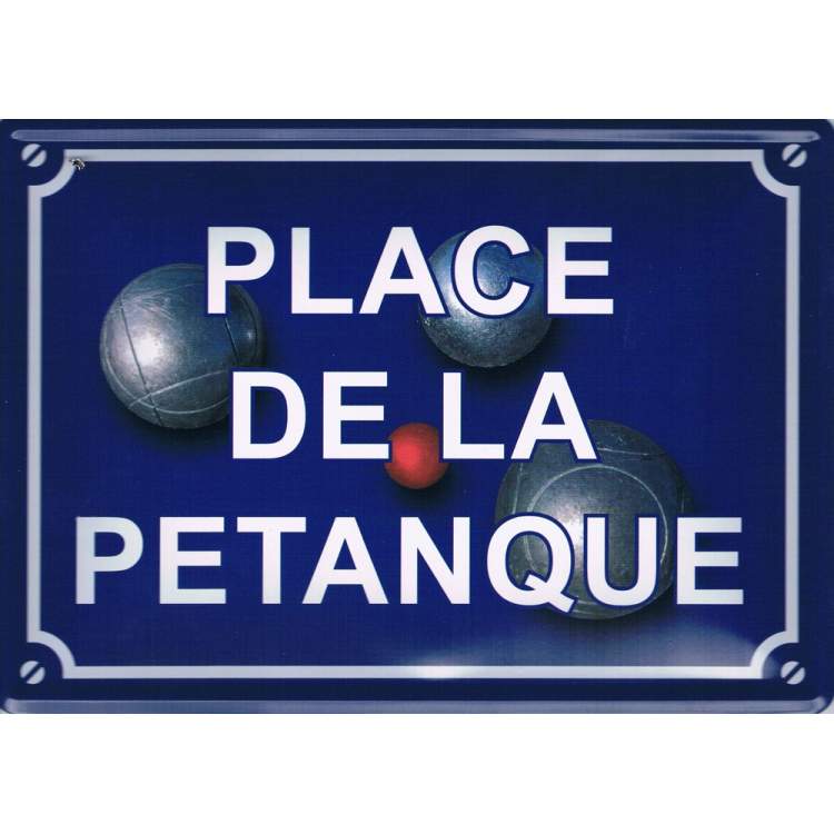 Plaque Métal Place De La Pétanque Méga Fête 